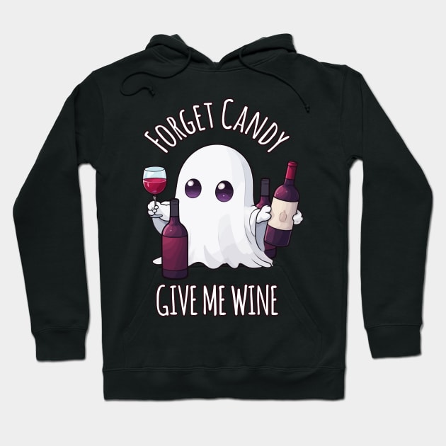 Forget Candy Give Me Wine, Halloween Wine Lover Hoodie by Rishirt